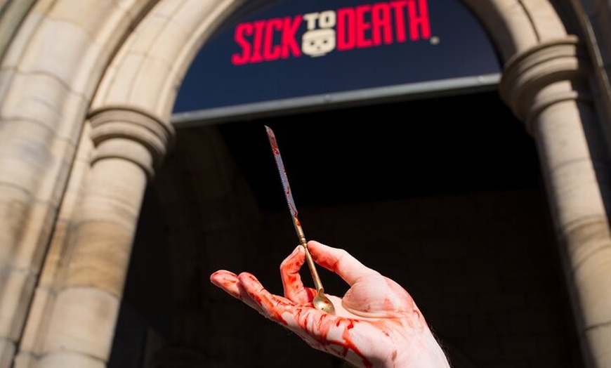 Image 4: Admission Ticket to Sick To Death in Chester