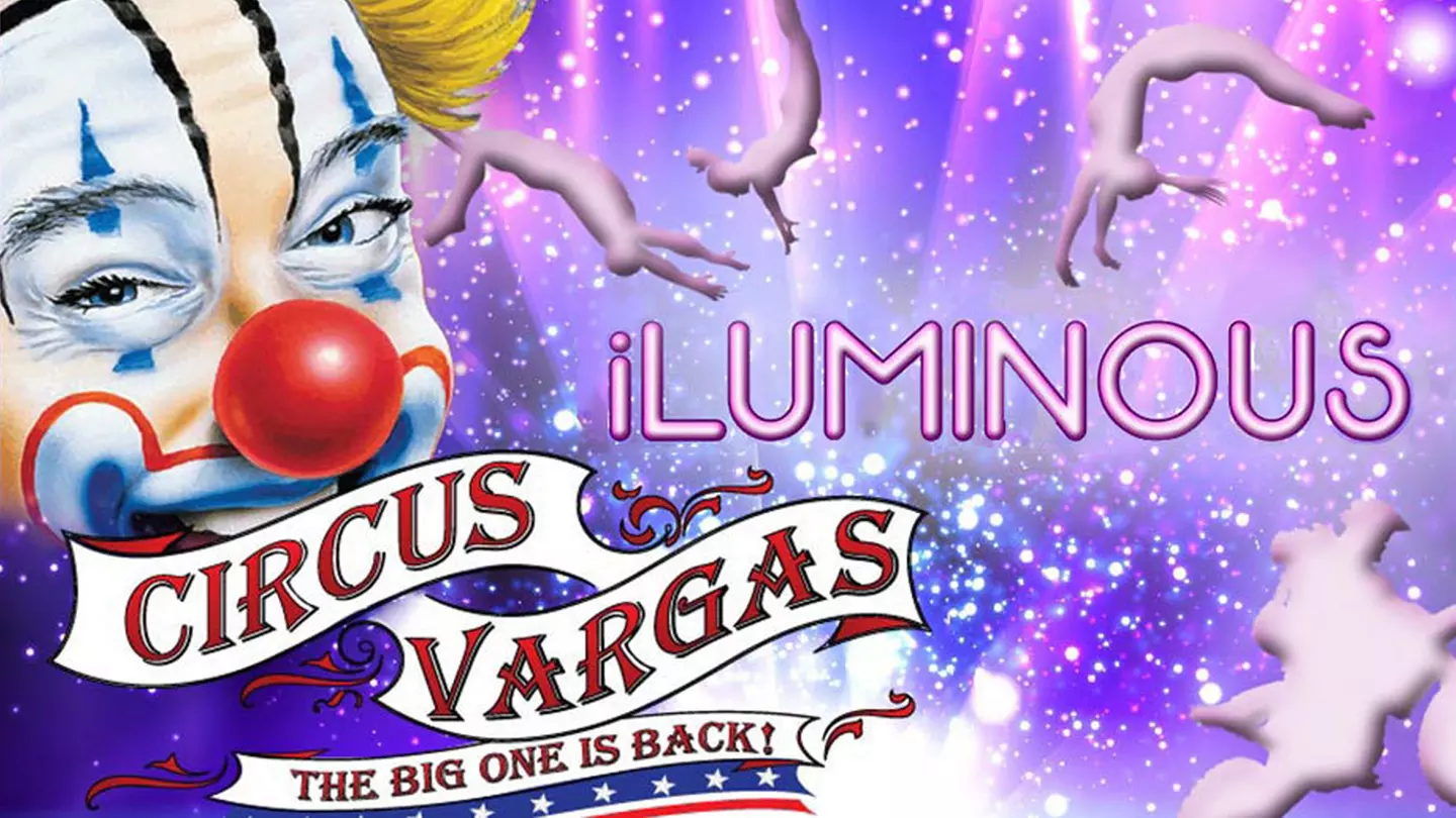 Circus Vargas: "iLUMINOUS" - Primary Image
