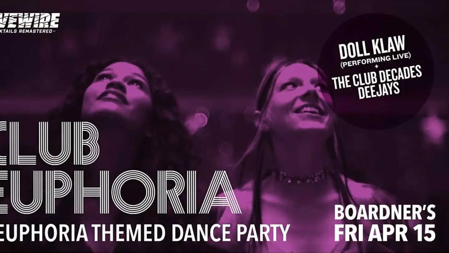 Club Euphoria - A Euphoria Themed Dance Party - Friday, Apr 15, 2022 / 9:30pm - Primary Image