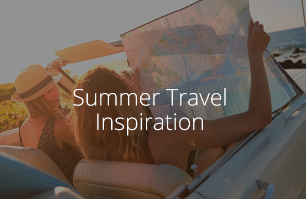Summer Travel Inspiration
