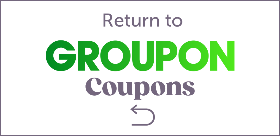 Return to Groupon Coupons