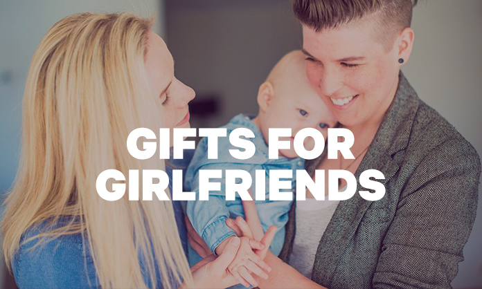 Gifts for girlfriends