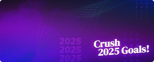 Crush 2025 Goals for Less!