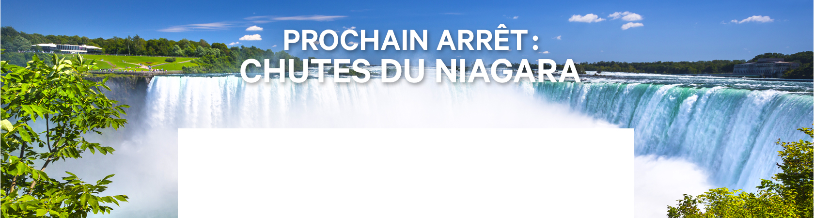 Prochain arrêt: chutes du Niagara