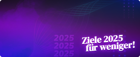 Erreiche 2025-Ziele!