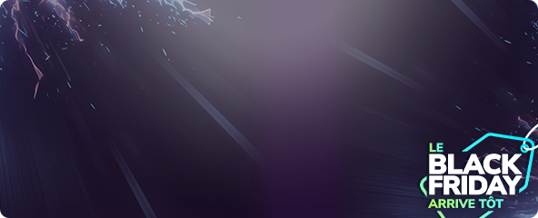 Le Black Friday arrive tôt !