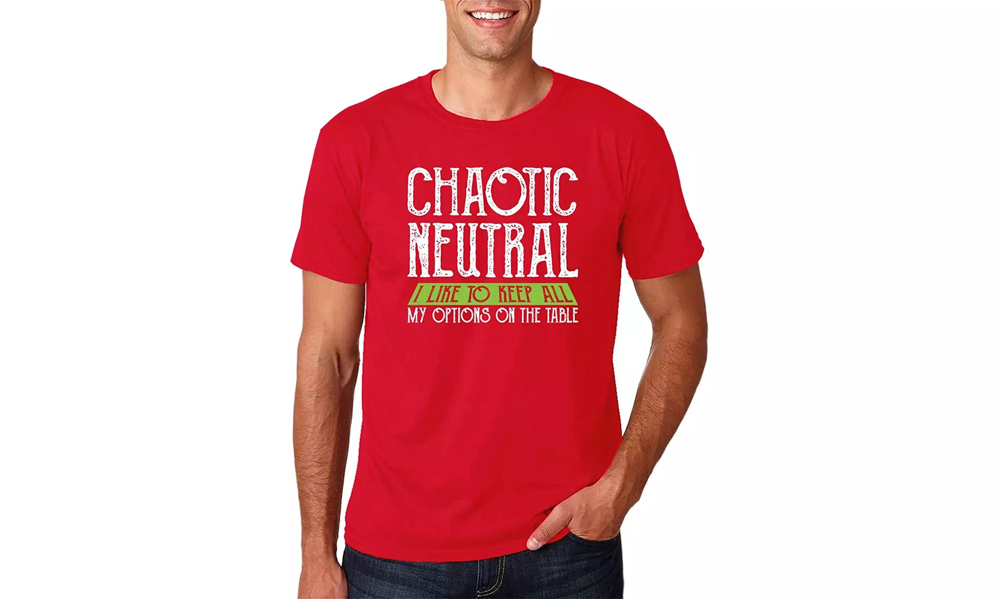 Chaotic Neutral - I Like to Keep All My Options On The Table - Funny Novelty - - Primary Image