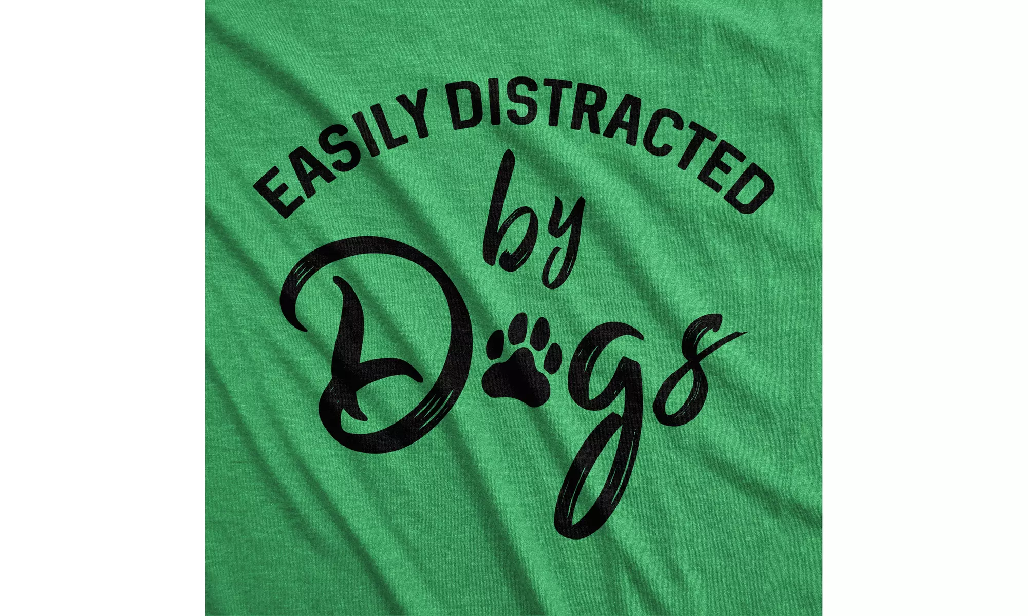 Womens Easily Distracted By Dogs T shirt Funny Graphic Dog Mom Lover Cute Gift