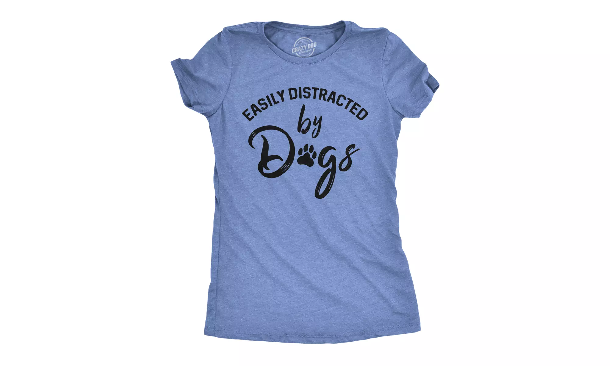Womens Easily Distracted By Dogs T shirt Funny Graphic Dog Mom Lover Cute Gift