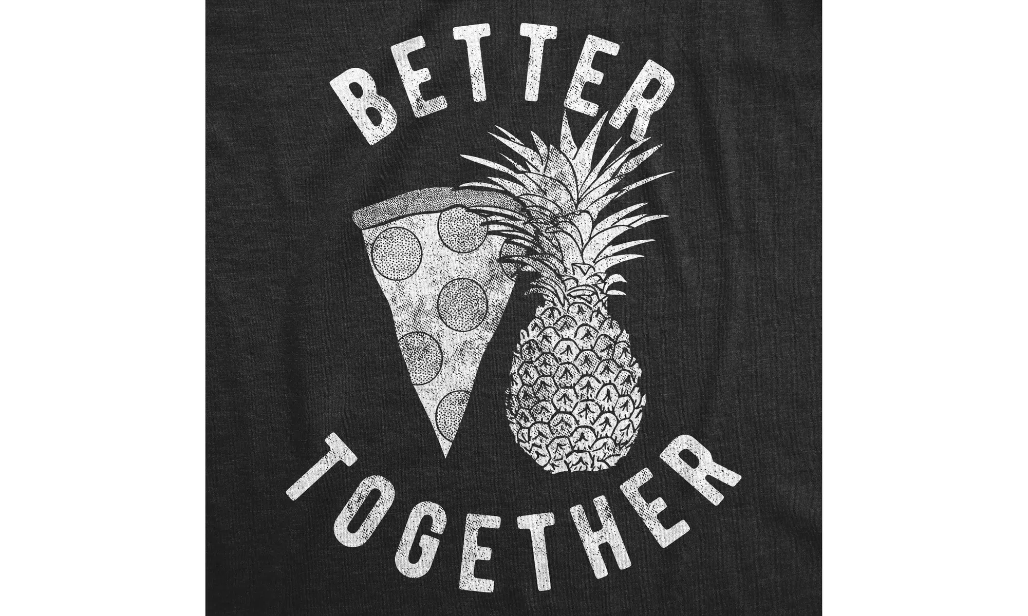 Womens Better Together Tshirt Funny Pineapple Hawaiian Pizza Tee - Second Medium