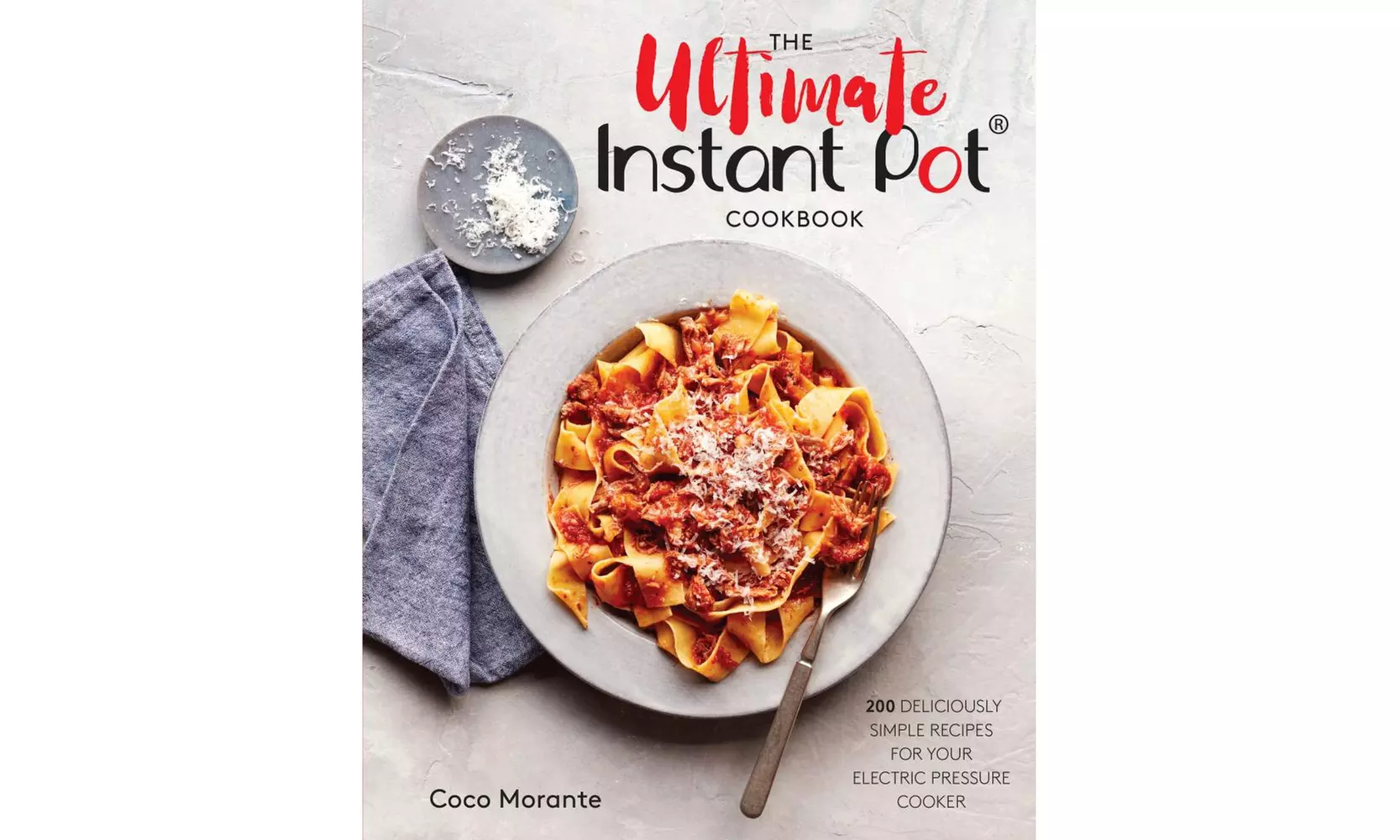 The Ultimate Instant Pot Cookbook - Primary Image
