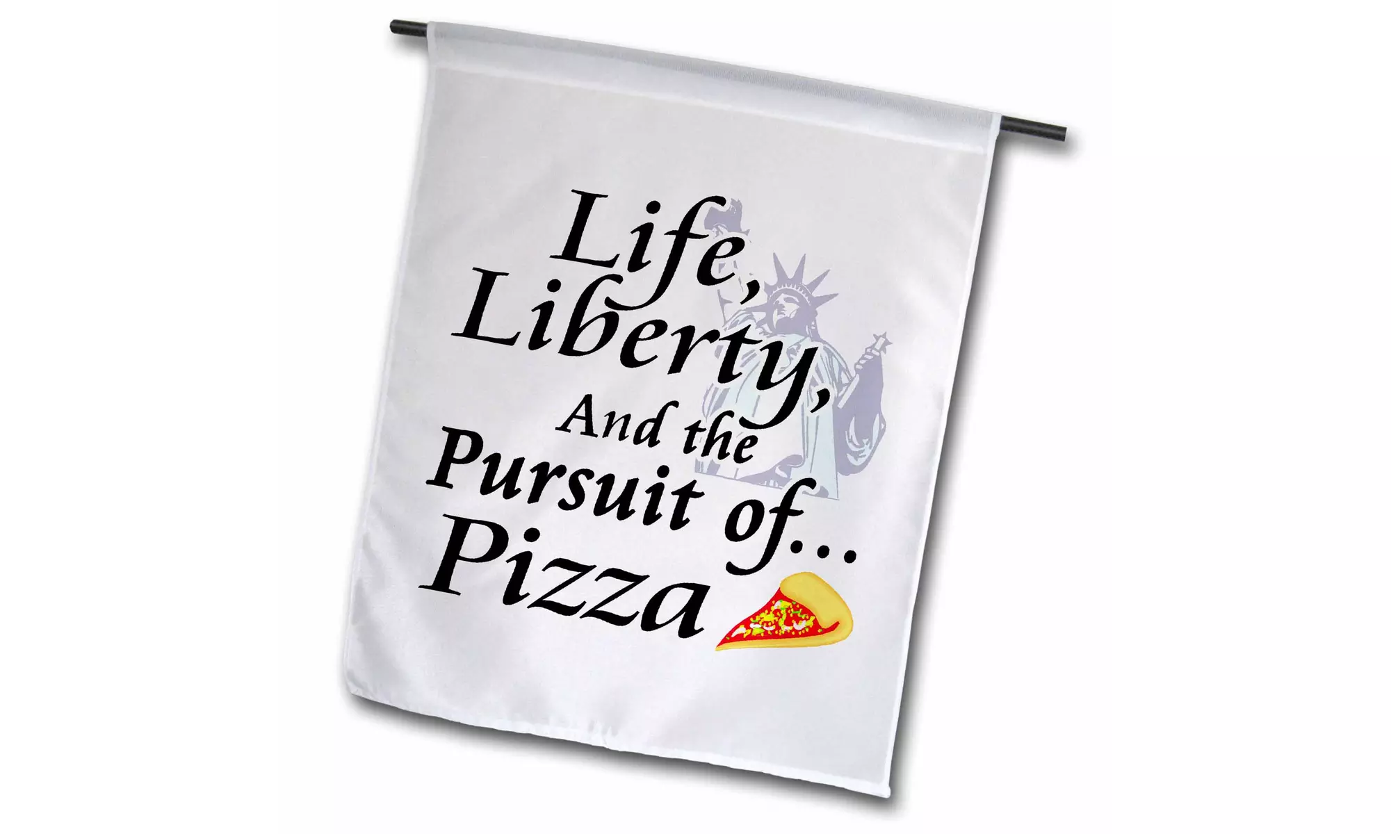  Garden Flag Funny Life Liberty and The Pursuit of Pizza Food Humor Design - Primary Image