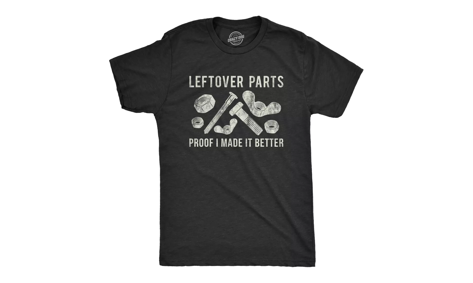Mens Leftover Parts Proof I Made It Better Tshirt Funny Toolbox Fathers Day Sarc - Primary Image