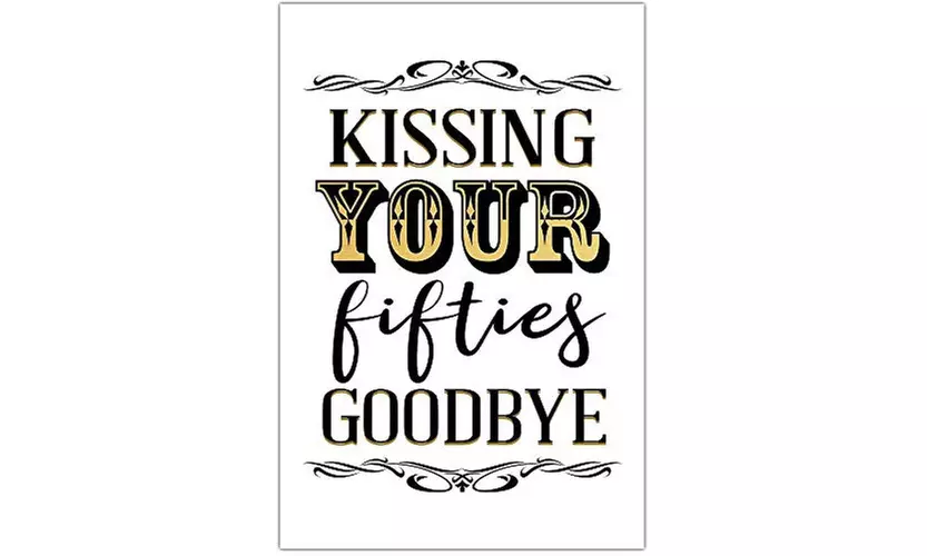 Kissing Your Fifties Goodbye 50th Birthday Wall Art Poster - Image 3