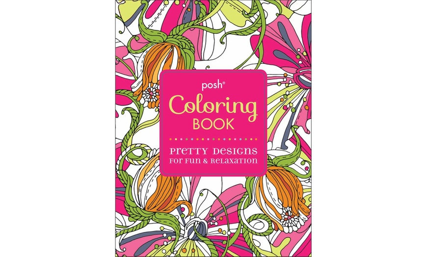 Posh Coloring Book Pretty Designs for Fun and Relaxation Groupon