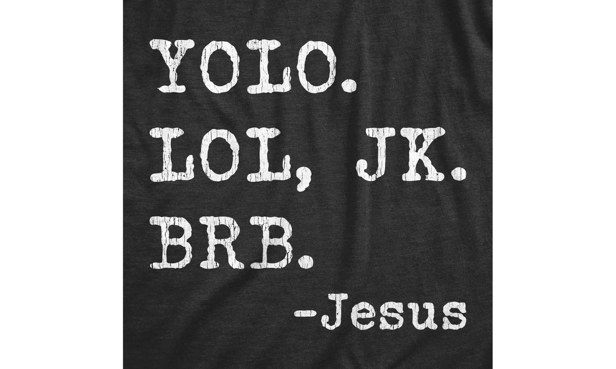Mens Yolo Lol JK BRB Jesus Tshirt Funny Easter Sunday Texting Hilarious Graphic  - Second Medium