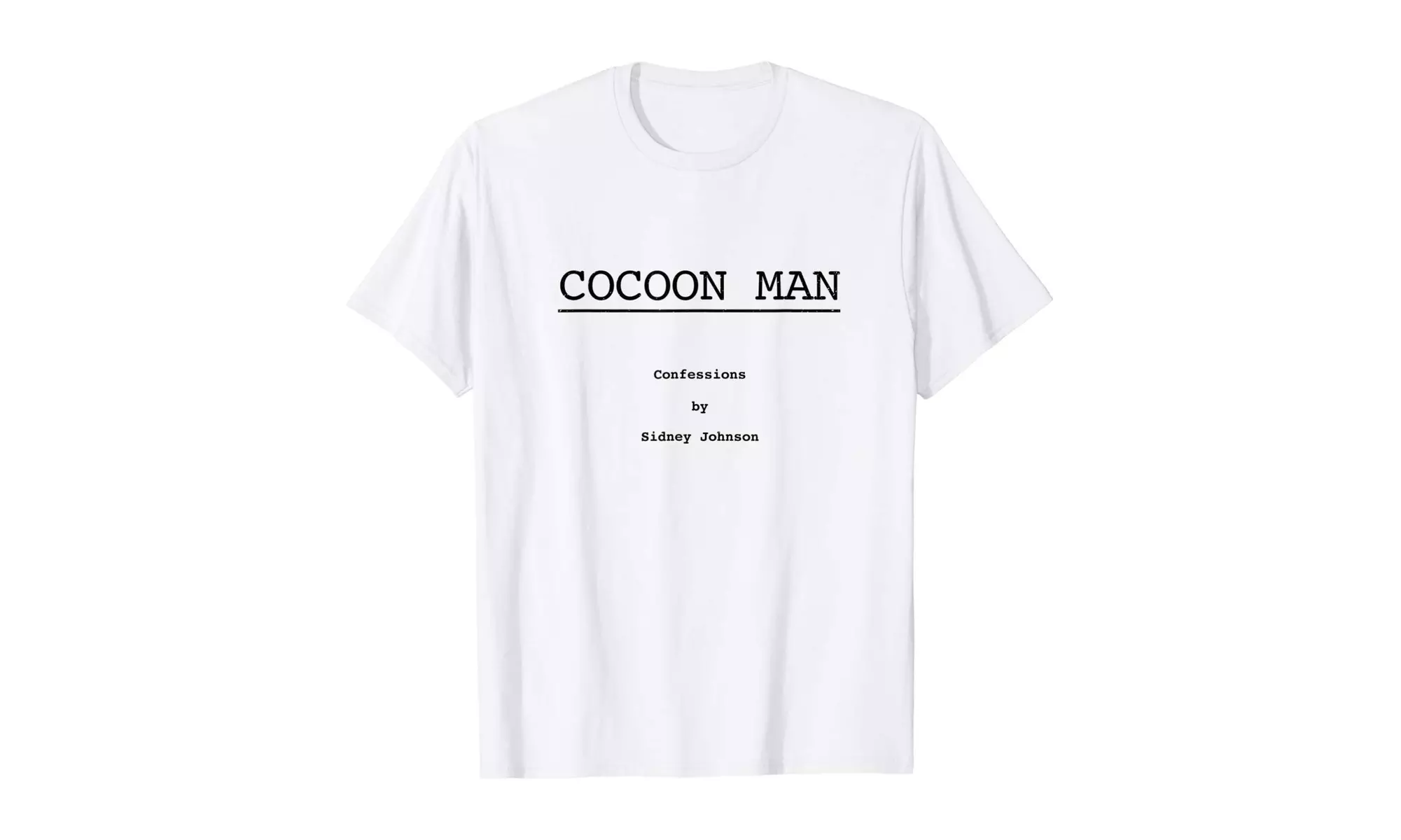 Cocoon Man - Confessions by Sidney Johnson T-Shirt - Primary Image