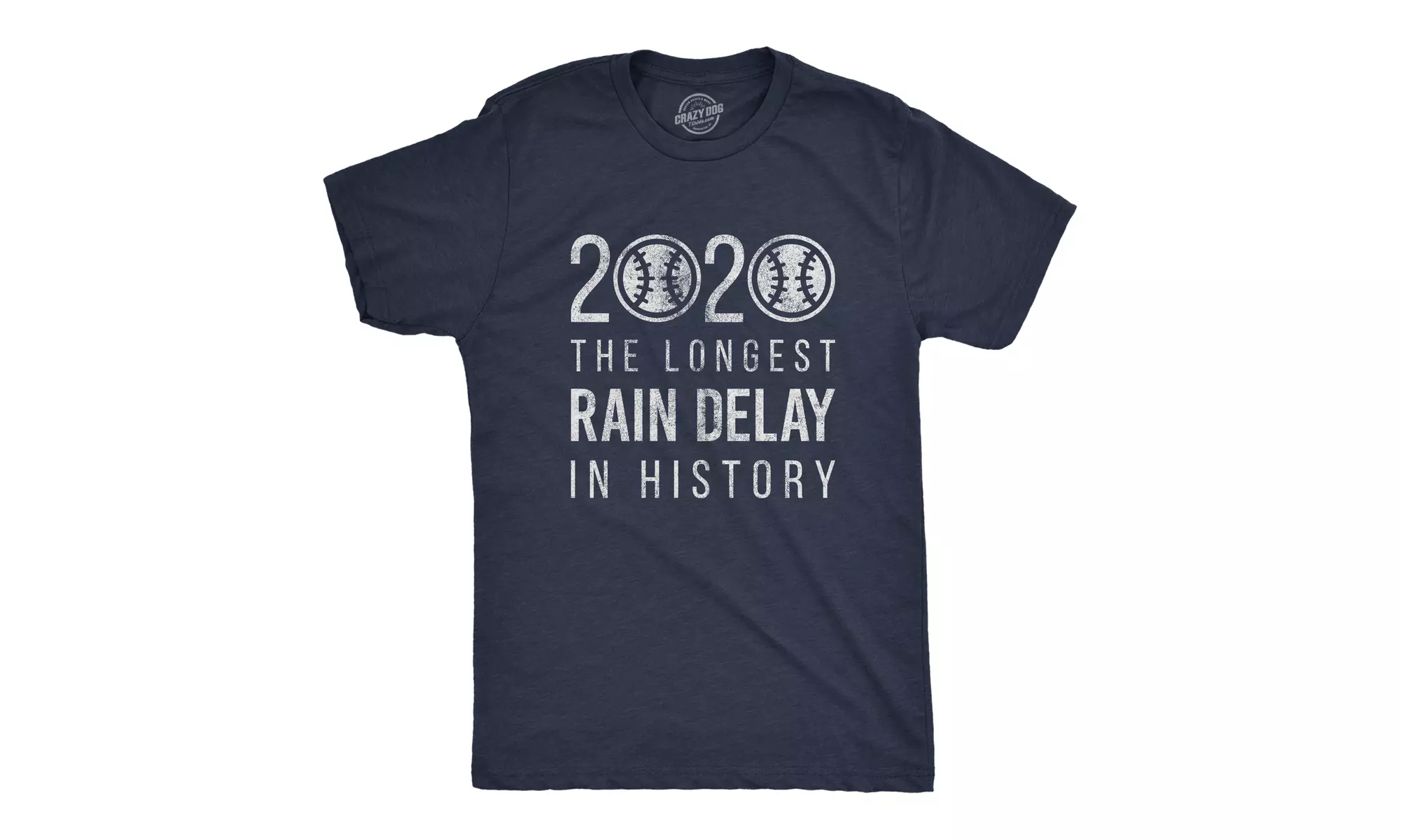 Mens 2020 The Longest Rain Delay In History Tshirt Funny Baseball Quarantine Gra - Second Medium