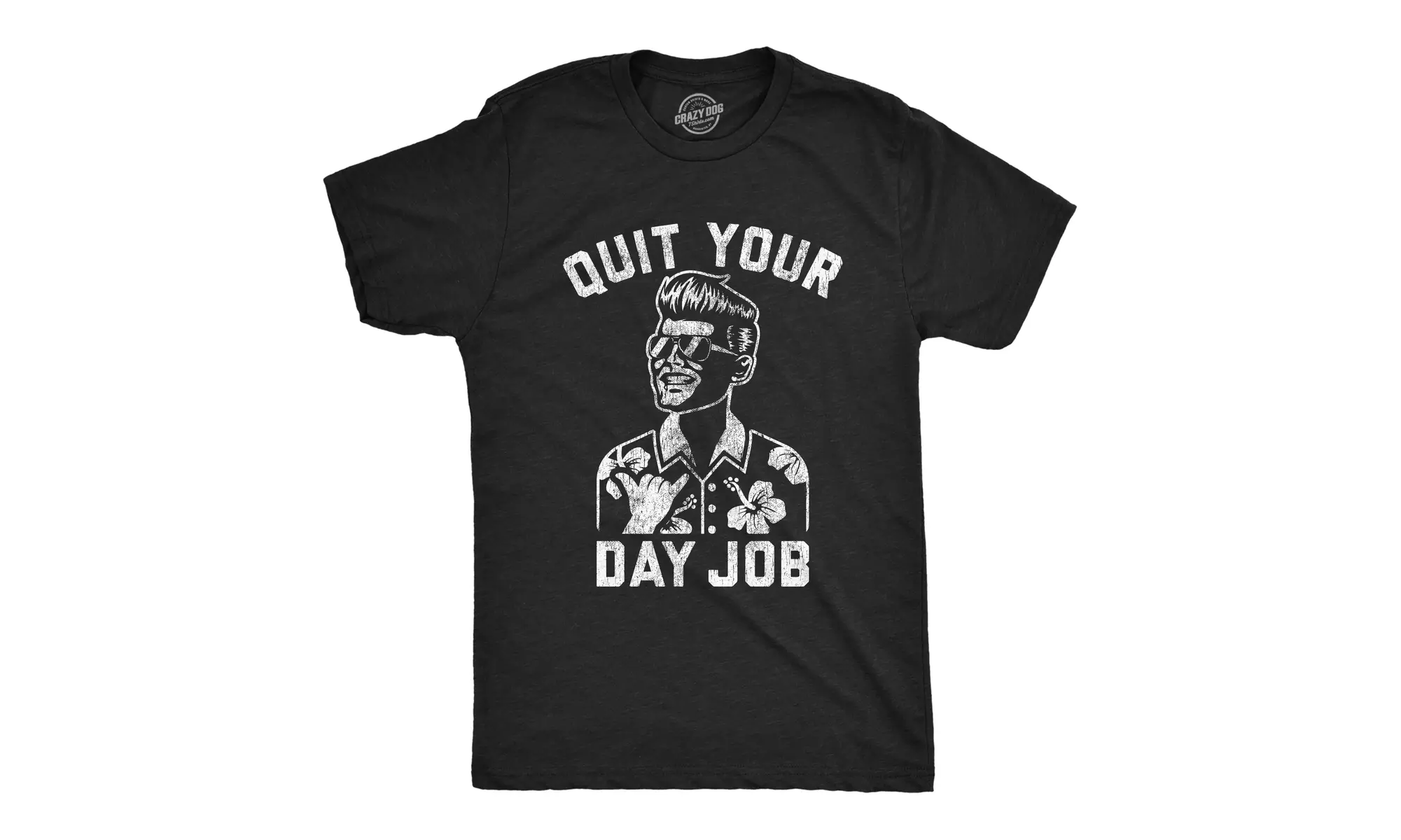 Mens Quit Your Day Job T shirt Funny Vacation Office Humor Employee Joke Boss - Primary Image