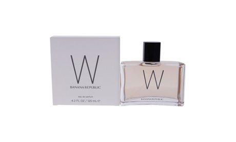 Banana Republic Banana Republic W For Women 4.2 Oz EDP Spray Spray Women 4.2 Oz Other Scent Other Scent Eau De Parfum