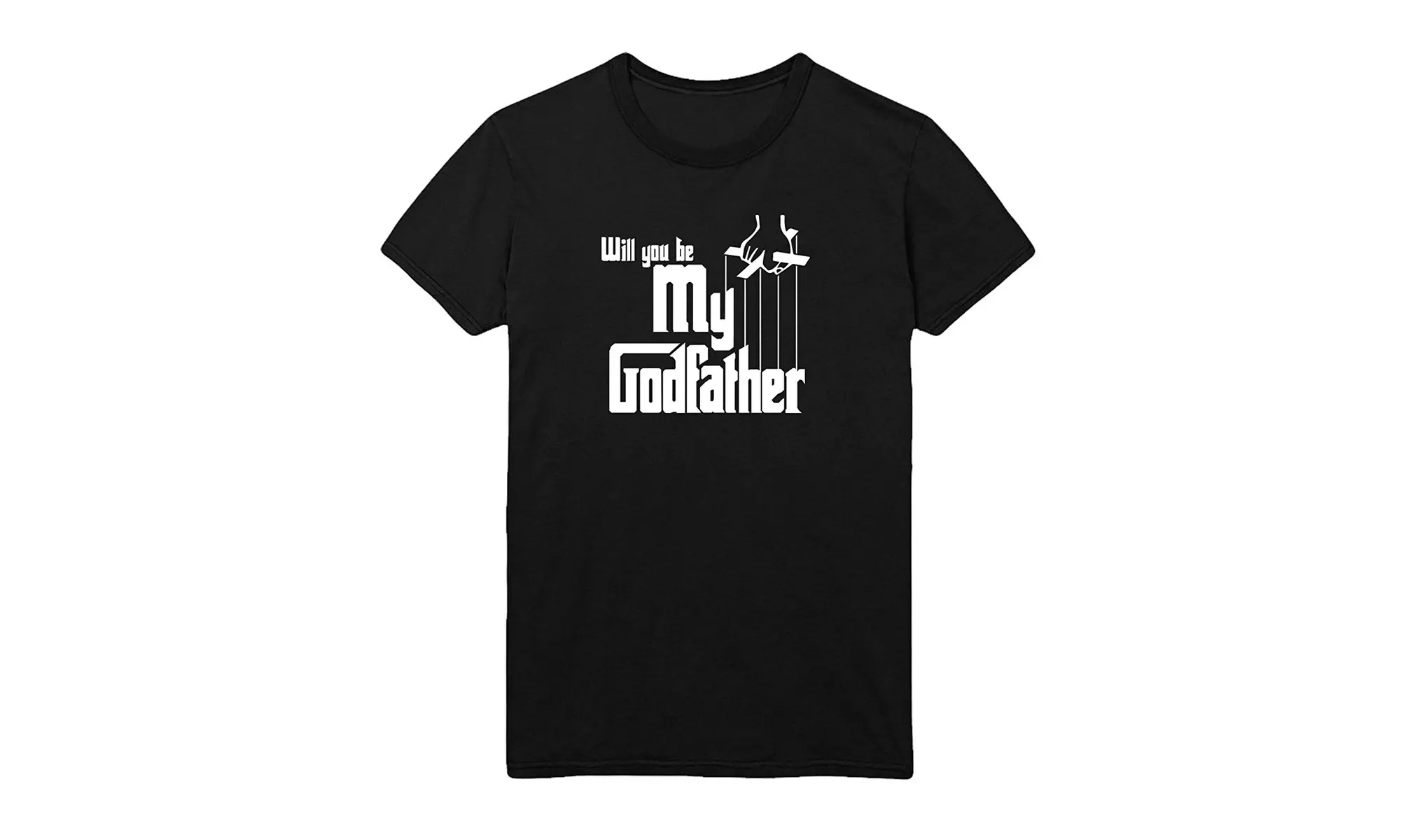 MYMERCHANDISE Will You Be My Godfather Men Shirt T-Shirt Black 100 Cotton Mens - Primary Image