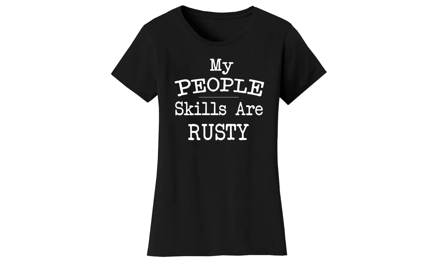 Women's Sarcastic Joke T-Shirts (Plus Size Available)