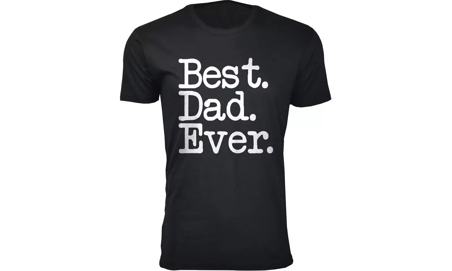 Men's Best Dad Ever Father's Day T-Shirts (S-3XL)