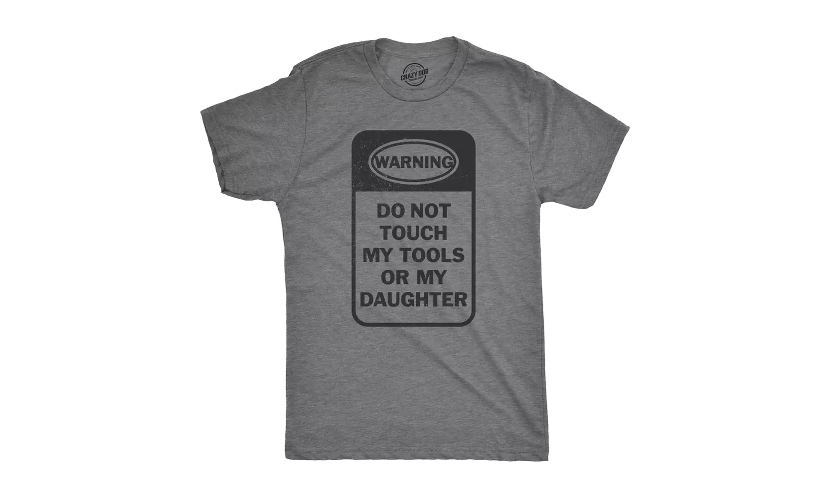 Mens Do Not Touch My Tools Or My Daughter Tshirt Fathers Day Tee For Guys - Primary Image