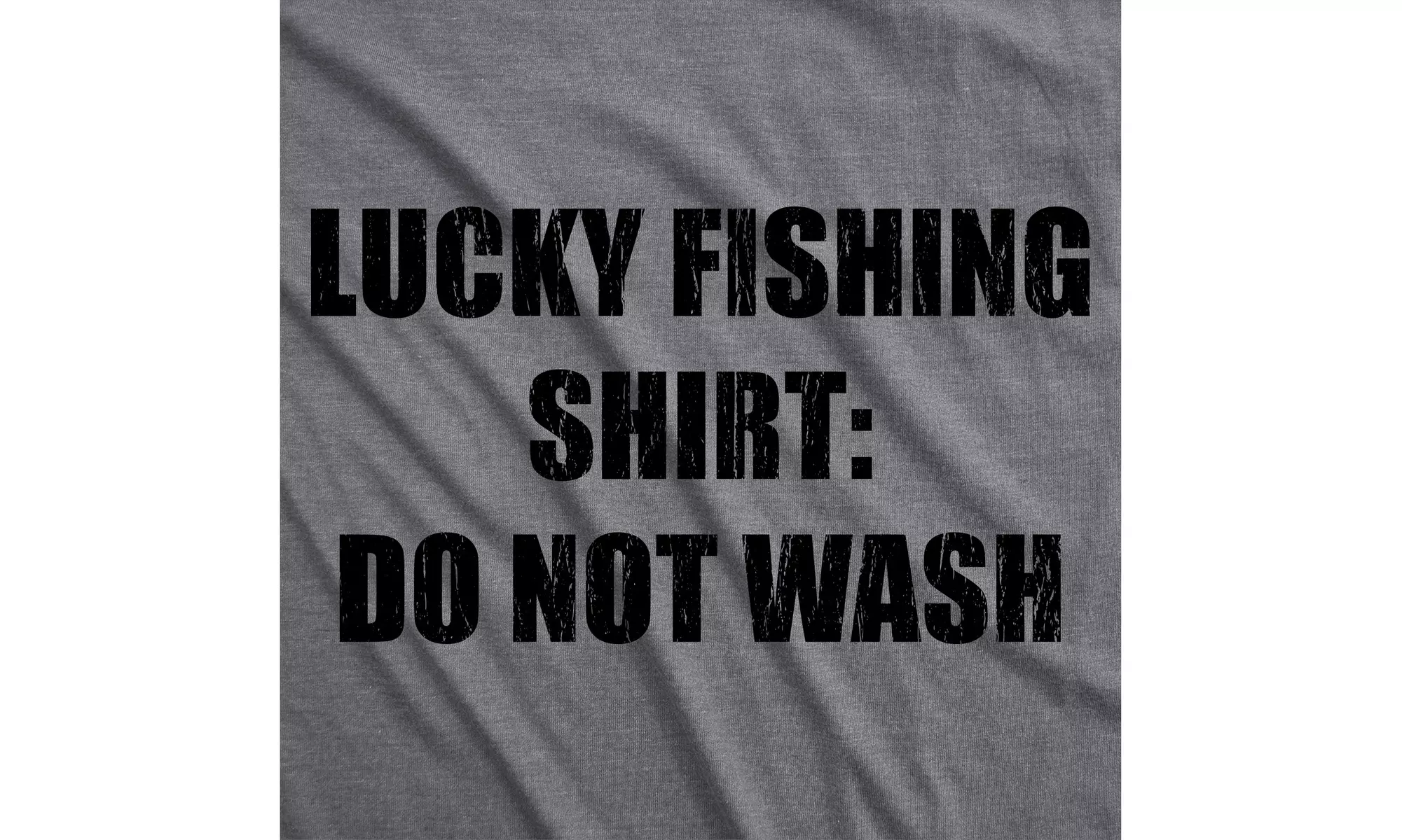 Mens Lucky Fishing Shirt Do Not Wash Tshirt Funny Fisherman Angler Graphic Tee - Second Medium