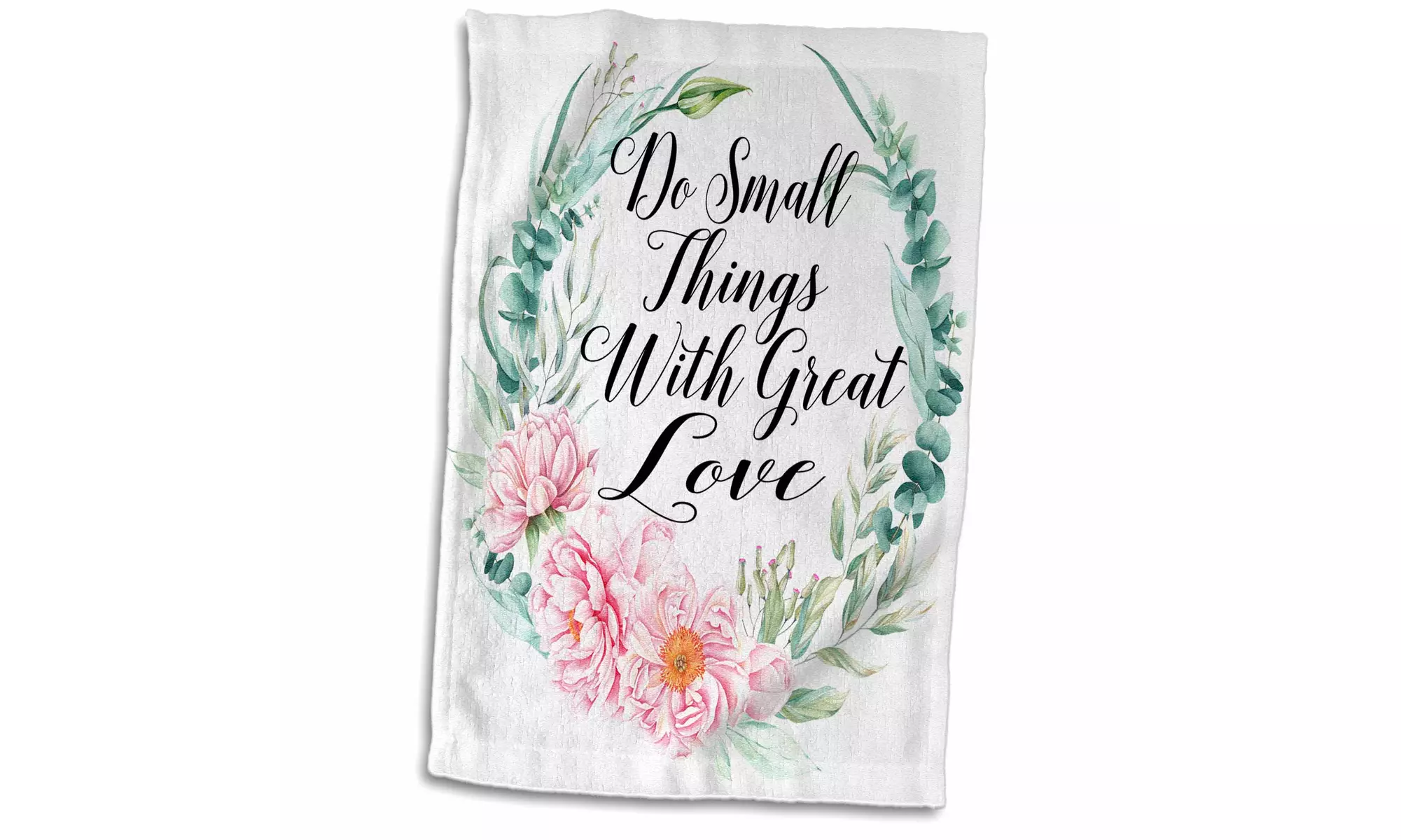 Towel - Do Small Things With Great Love In A Green and Pink Floral Wreath - Second Medium