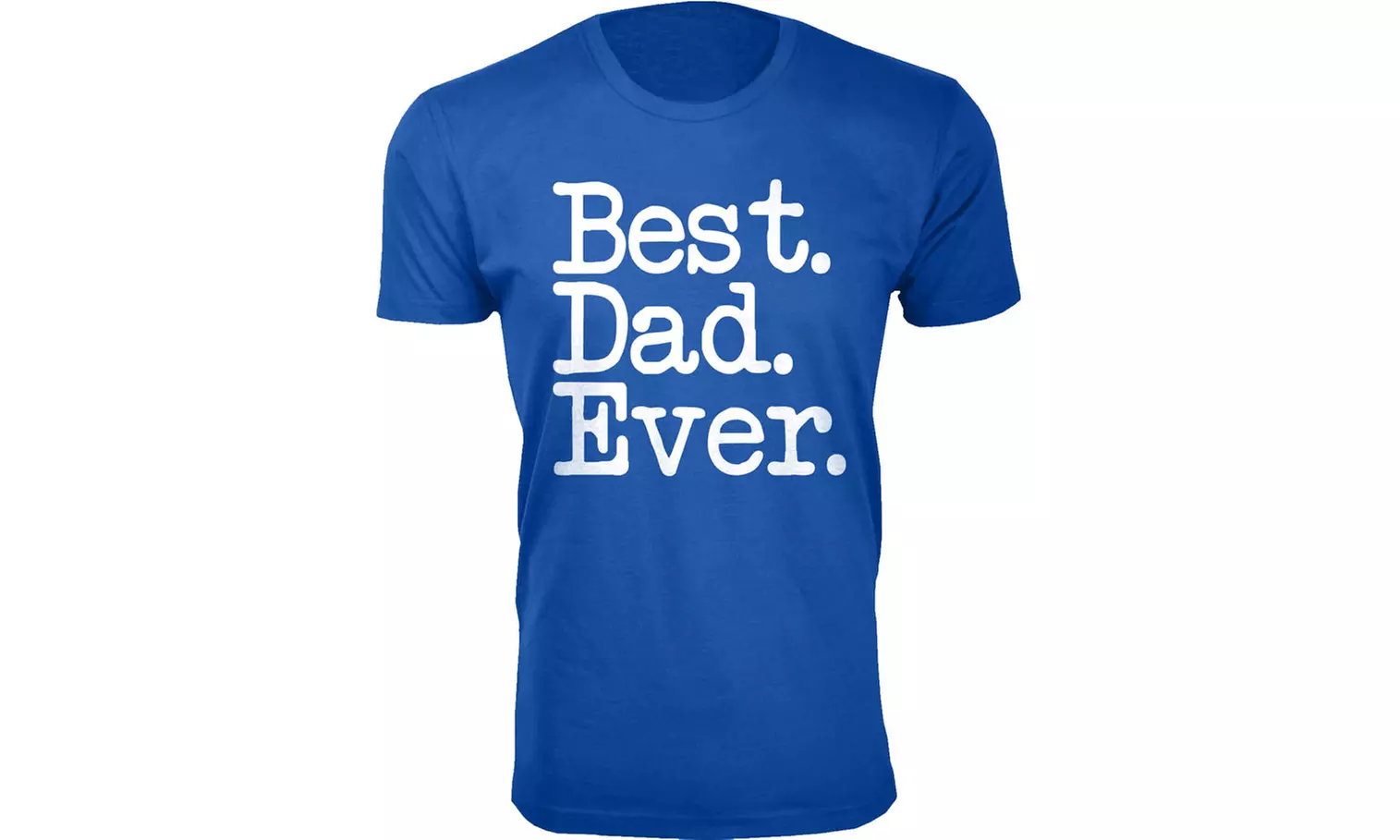 Men's Best Dad Ever Father's Day T-Shirts (S-3XL)