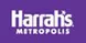 Harrah's Metropolis - Deal