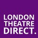 London Theatre Direct - Great Deal